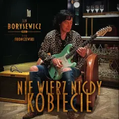 Nie wierz nigdy kobiecie - mroczna historia przeboju, który zaskoczył wszystkich