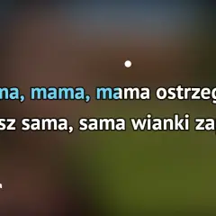 Mama ostrzegała - prawda o tajemniczym utworze, który podbija serca