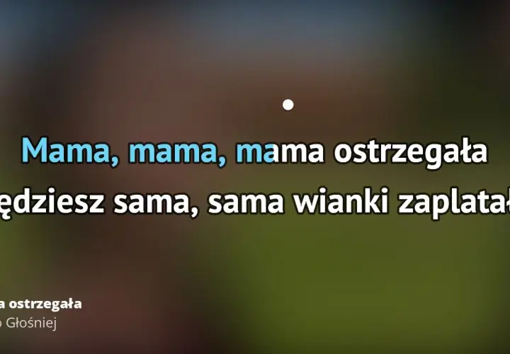Mama ostrzegała - prawda o tajemniczym utworze, który podbija serca